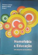 Homofobia e Educao / Um Desafio ao Silncio-Tatiana Liono (Org.) / Debora Diniz (Org.)