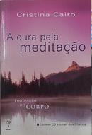 A cura pela meditao (no inclu CD)-Cristina Cairo