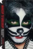 Makeup to breakup / minha vida dentro e fora do kiss-peter criss