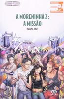 A moreninha 2: a misso-ivan jaf