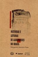 HISTRIAS E LEITURAS DE ALMANAQUES NO BRASIL-MARGARETH BRANDINI PARK