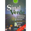 Sinal Verde-Cndido Francisco Xavier / Esprito Andr Luiz