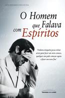 O Homem Que Falava Com Espritos ( No Acompanha Cd )-Luis Eduardo de Souza