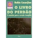 O livro do perdo-Robin Casarjian