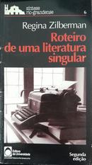 Roteiro de Uma Literatura Singular-Regina Zilberman