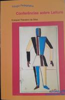 Conferncias Sobre Leitura / Trilogia Pedaggica-Ezequiel Theodoro da Silva