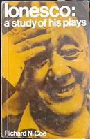 Ionesco: A Study Of His Plays-Richard N. Coe