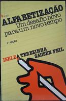 Alfabetizao: um Desafio Novo para um Novo Tempo-Iselda Terezinha Sausen Feil