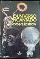 O Universo Encantado-Robert Jastrow