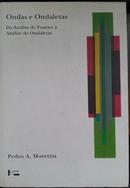 Ondas e Ondaletas: Da Anlise de Fourier  Anlise de Ondaletas-Pedro A. Morettin