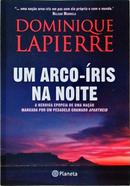 Um arco-ris na noite - dominique lapierre