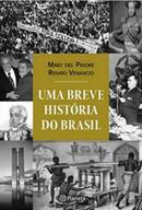 Uma breve histria do Brasil-Mary del priore / renato venancio