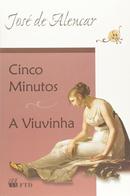 Cinco Minutos / A viuvinha-jos de Alencar