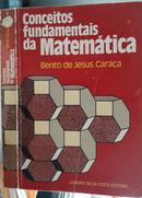 Conceitos Fundamentais Da Matemtica-Bento De Jesus Caraa