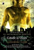 Cidade dos Ossos / Coleo Os instrumentos mortais / Volume 1-Cassandra Clare