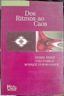 Dos Ritmos ao caos-Pierre Berg / Yves Pomeau / Monique Dubois-Gance