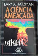 A Cincia Ameaada-Evry Schatzman