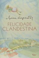 Felicidade Clandestina - Clarice Lispector