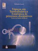 Tpicos em Termodinmica Estatstica de Processos Dissipativos Teoria da Funo-Resposta-Roberto Luzzi