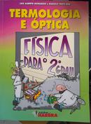 Termologia e ptica / Fsica para o 2 Grau-Luiz Alberto Guimares / Marcelo Fonte Boa