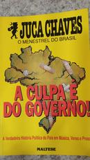 A Culpa  do Governo - Juca Chaves