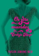 Os sete maridos de Evelyn Hugo-Taylor Jenkins Reid