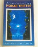 Abenoadas horas tristes-Antonio Villaca Torres