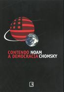 Contendo a Democracia-Noam Chomsky