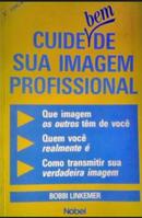 Cuide Bem de sua Imagem Profissional-Bobbi linkemer