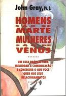 HOMENS SAO DE MARTE MULHERES SAO DE VENUS-john gray