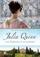 UM PERFEITO CAVALHEIRO / Os Bridgertons  / Livro 3-Julia Quinn