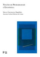 Noes de Probabilidade e Estatstica-Marcos Nascimento Magalhes / Antonio Carlos Pedroso de Lima