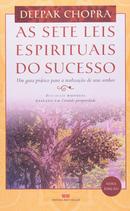 As Sete Leis Espirituais do Sucesso / Nova Edio-Deepak Chopra