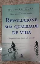 Revolucione sua qualidade de vida -Augusto Cury