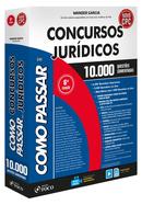 COMO PASSAR EM CONCURSOS JURDICOS / 10.000 QUESTOES COMENTADAS-WANDER GARCIA