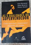 as 5 qualidades do supervendedor-herb greenberg / harold weinstein / patrick sweeney