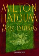 Dois Irmos-Milton Hatoum