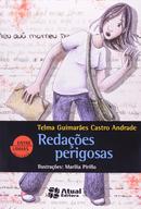 Redacoes Perigosas-Telma Guimaraes Castro Andrade / Ilustraes: Marilia Pirillo