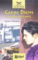 Carpe Diem - O Crime Bate  Porta-Samir Thomaz