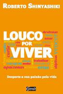 Louco Por Viver-Roberto Shinyashiki