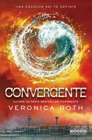 Convergente / Volume 3 / Srie Divergente-Veronica Roth