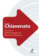 INICIAAO A ADMINISTRAAO DE RECURSOS HUMANOS / 4 Edio revista e atualizada-IDALBERTO CHIAVENATO