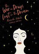 The war on drugs: lost in the dream-alessandra andreola