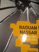 UM COPO DE COLERA / COLEO FOLHA LITERATURA IBERO-AMERICANA-RADUAN NASSAR