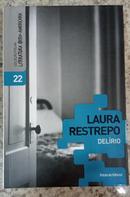 DELIRIO / COLECAO FOLHA LITERATURA IBERO-AMERICANA-LAURA RESTREPO