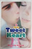 Tweet Heart / a novel in emails, blogs, and tweets-elizabeth rudnick