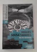 No Teu Deserto / Coleo Folha Literatura Ibero-Americana-Miguel Sousa Tavares