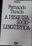 A Pesquisa Socio Linguistica / Srie Principios-Fernando Tarallo