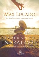 Esperana Inabalvel-Max Lucado