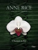 A LIBERTAO DA BELA-ANNE RICE